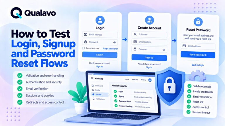 Login, signup and password reset flow testing covering validation, authentication, email verification, sessions, errors, redirects, and account recovery